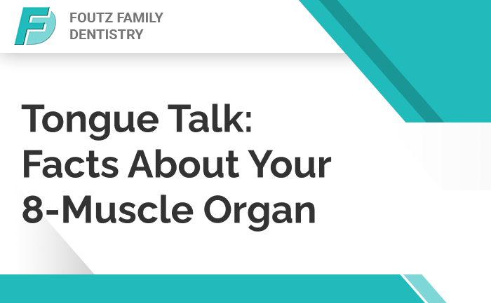 Tongue Talk: Facts About Your 8-Muscle Organ