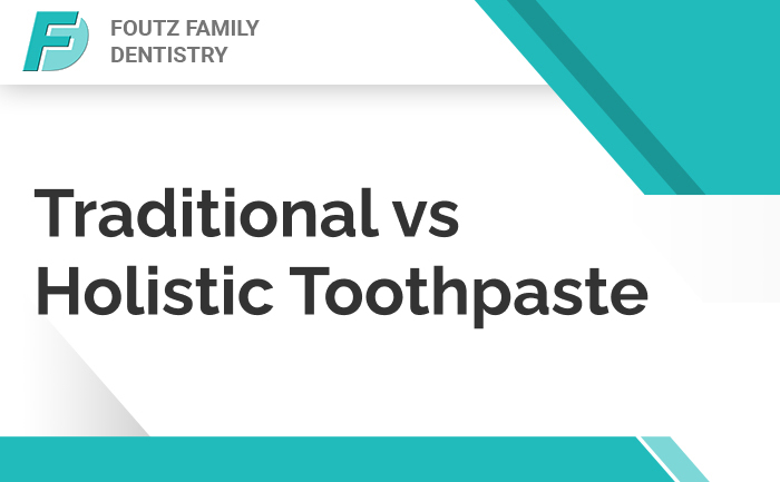 Traditional vs. Holistic Toothpaste