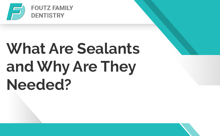 What Are Sealants and Why Are They Needed?