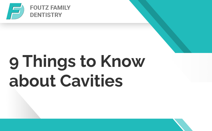 9 Things to Know about Cavities